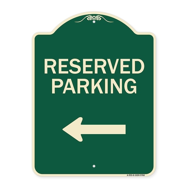 Designer Series-Reserved Parking Left Green Heavy-Gauge Aluminum, 24" x 18", G-1824-9768